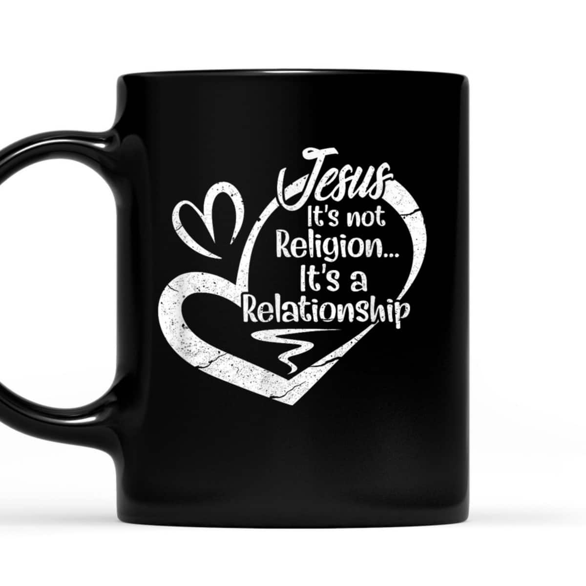 It's Not A Religion It's A Personal Relationship Christian T-Shirt It's Not A Religion It's A Personal Relationship Christian T-Shirt