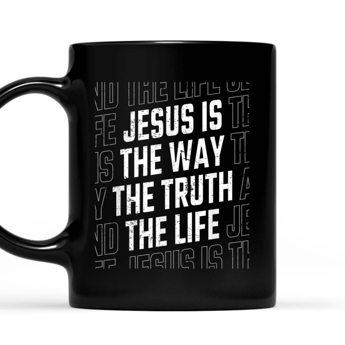Jesus Christ Way Truth Life Family Christian Faith T-Shirt Jesus Christ Way Truth Life Family Christian Faith T-Shirt