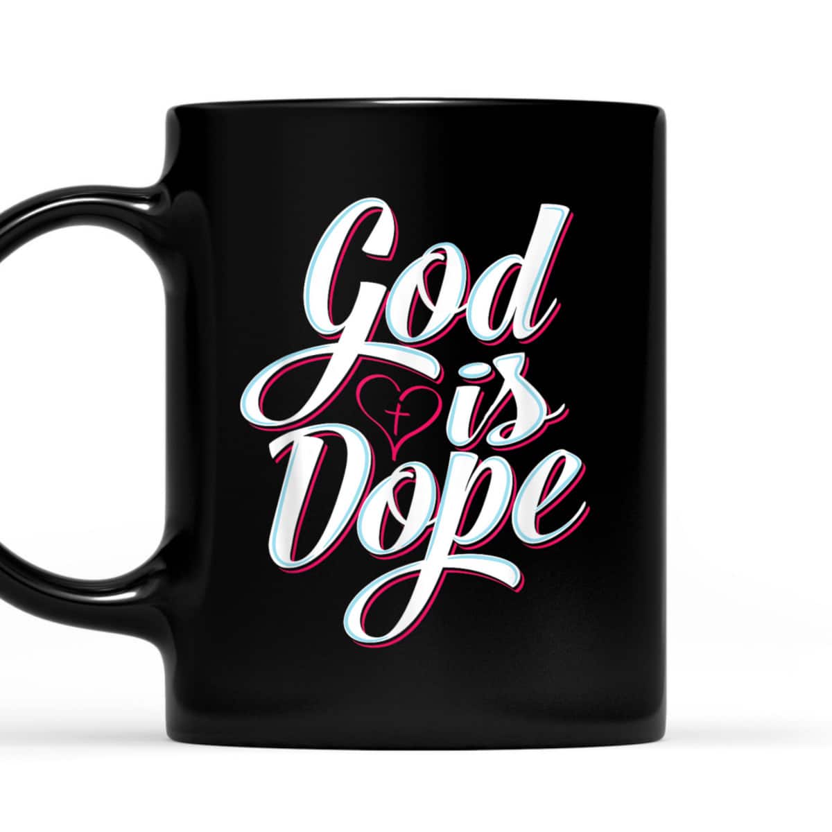 God Is Dope Christian Faith Statement Religious Graphic T-Shirt God Is Dope Christian Faith Statement Religious Graphic T-Shirt