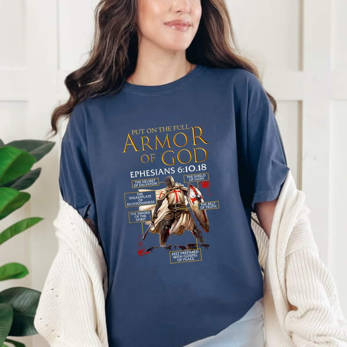 Warrior Of God Put On The Full Armor Of God T-Shirt