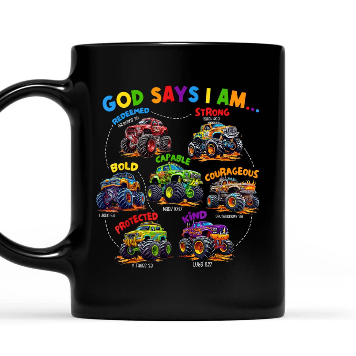 God Says I Am Monster Truck Bible Verse Religious Christian T-Shirt God Says I Am Monster Truck Bible Verse Religious Christian T-Shirt