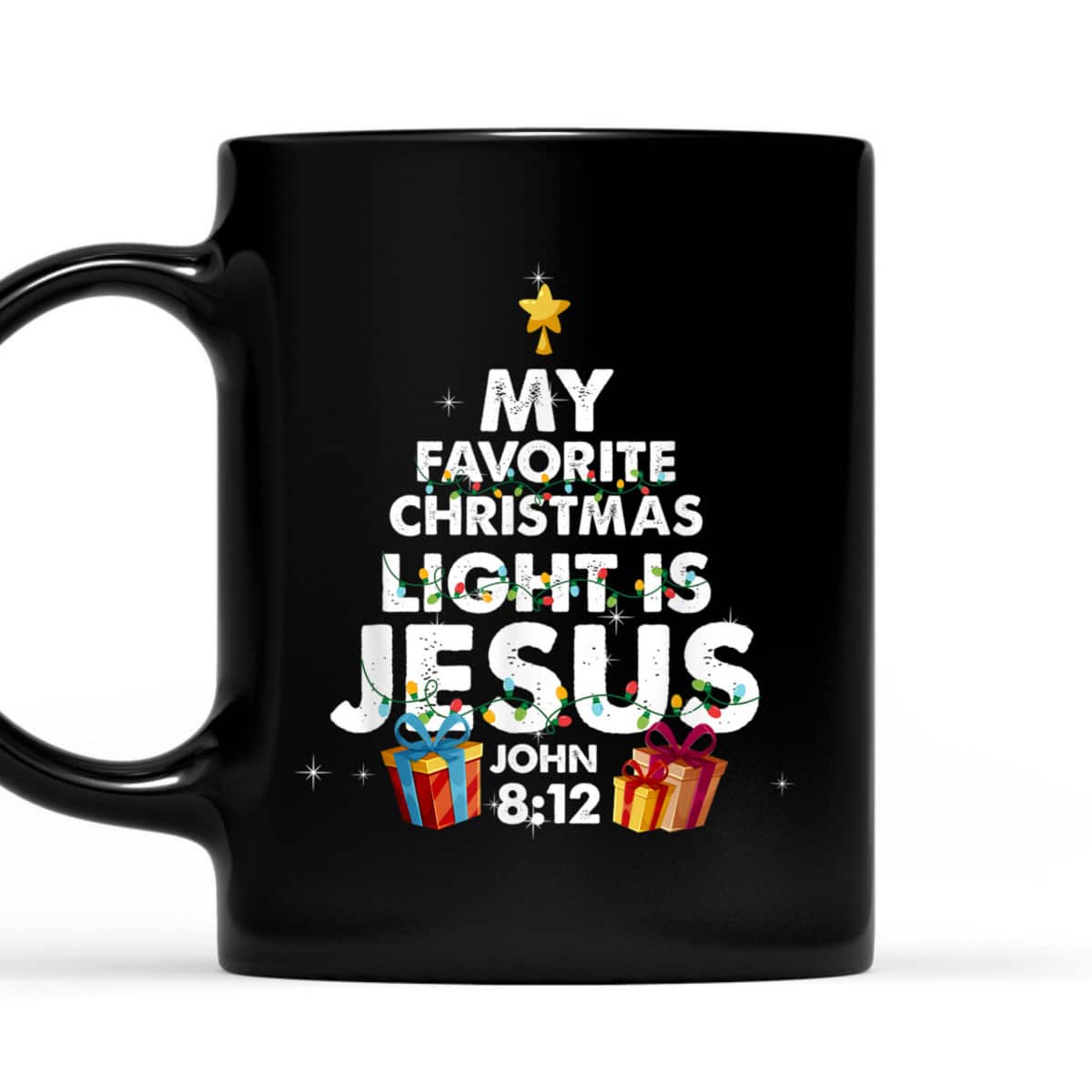 My Favorite Christmas Light Is Jesus Merry Xmas T-Shirt My Favorite Christmas Light Is Jesus Merry Xmas T-Shirt