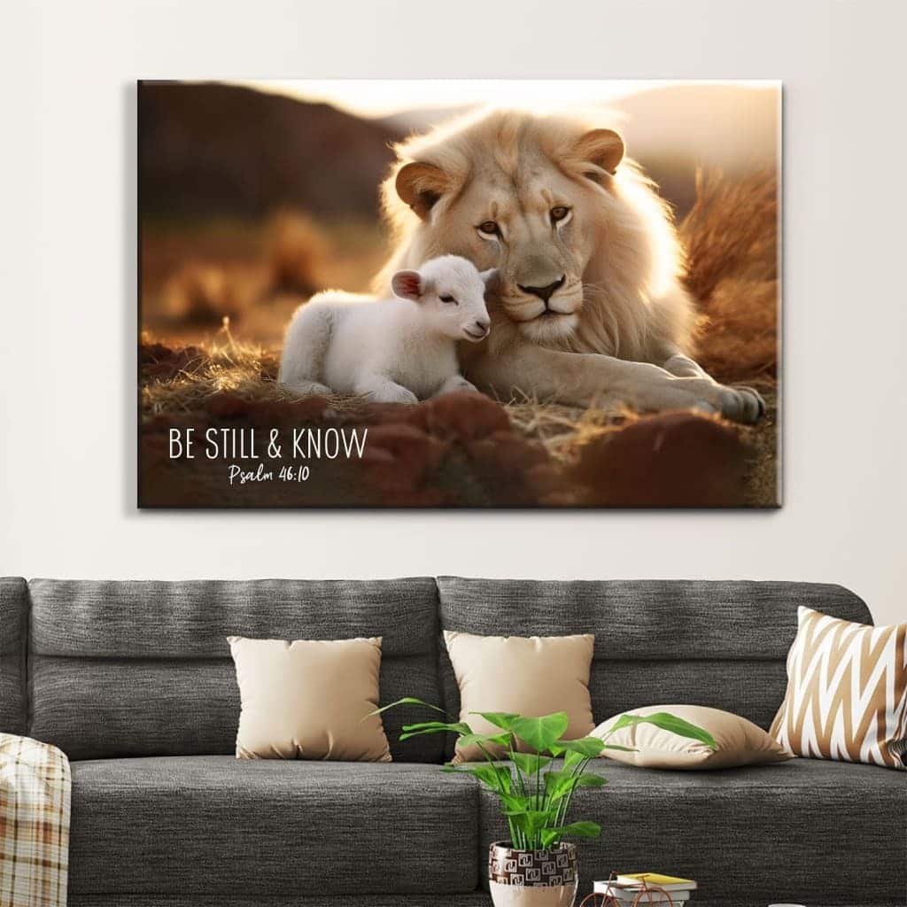 Lion And Lamb Be Still And Know Psalm 4610 Canvas Wall Art Lion And Lamb Be Still And Know Psalm 4610 Canvas Wall Art