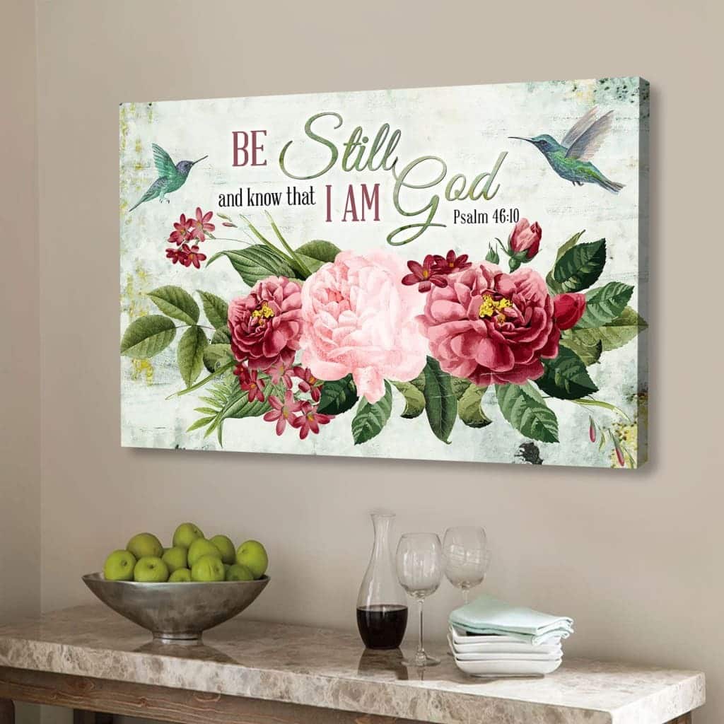 Be Still And Know That I Am God Vintage Flower Hummingbird Canvas Wall Art Be Still And Know That I Am God Vintage Flower Hummingbird Canvas Wall Art