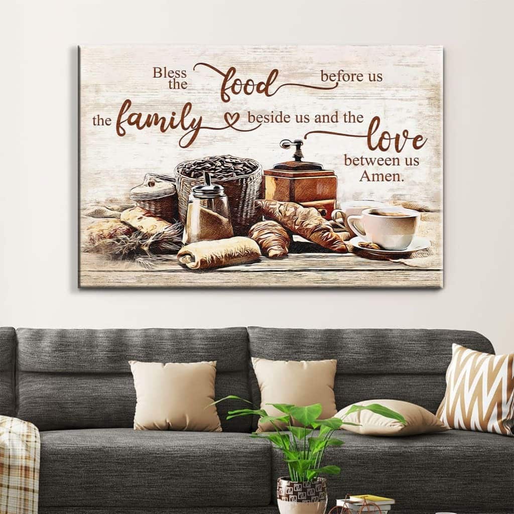 Bless The Food Before Us The Family Beside Us Canvas Wall Art Bless The Food Before Us The Family Beside Us Canvas Wall Art