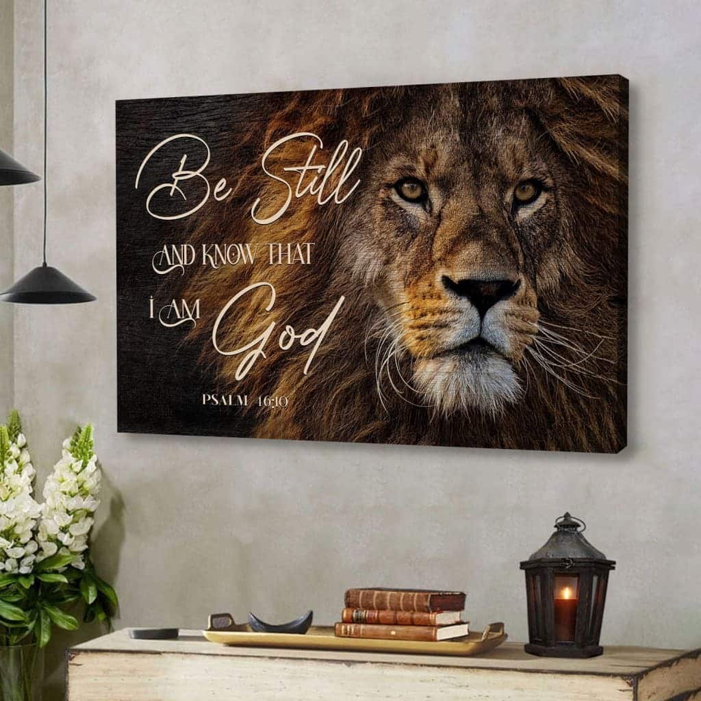 Be Still And Know That I Am God Lion Of Judah Christian Canvas Wall Art Be Still And Know That I Am God Lion Of Judah Christian Canvas Wall Art