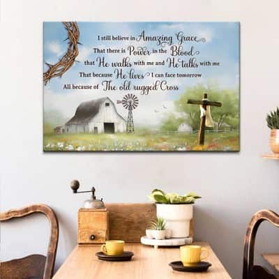 I Still Believe In Amazing Grace Old White Barn Cross Canvas Wall Art