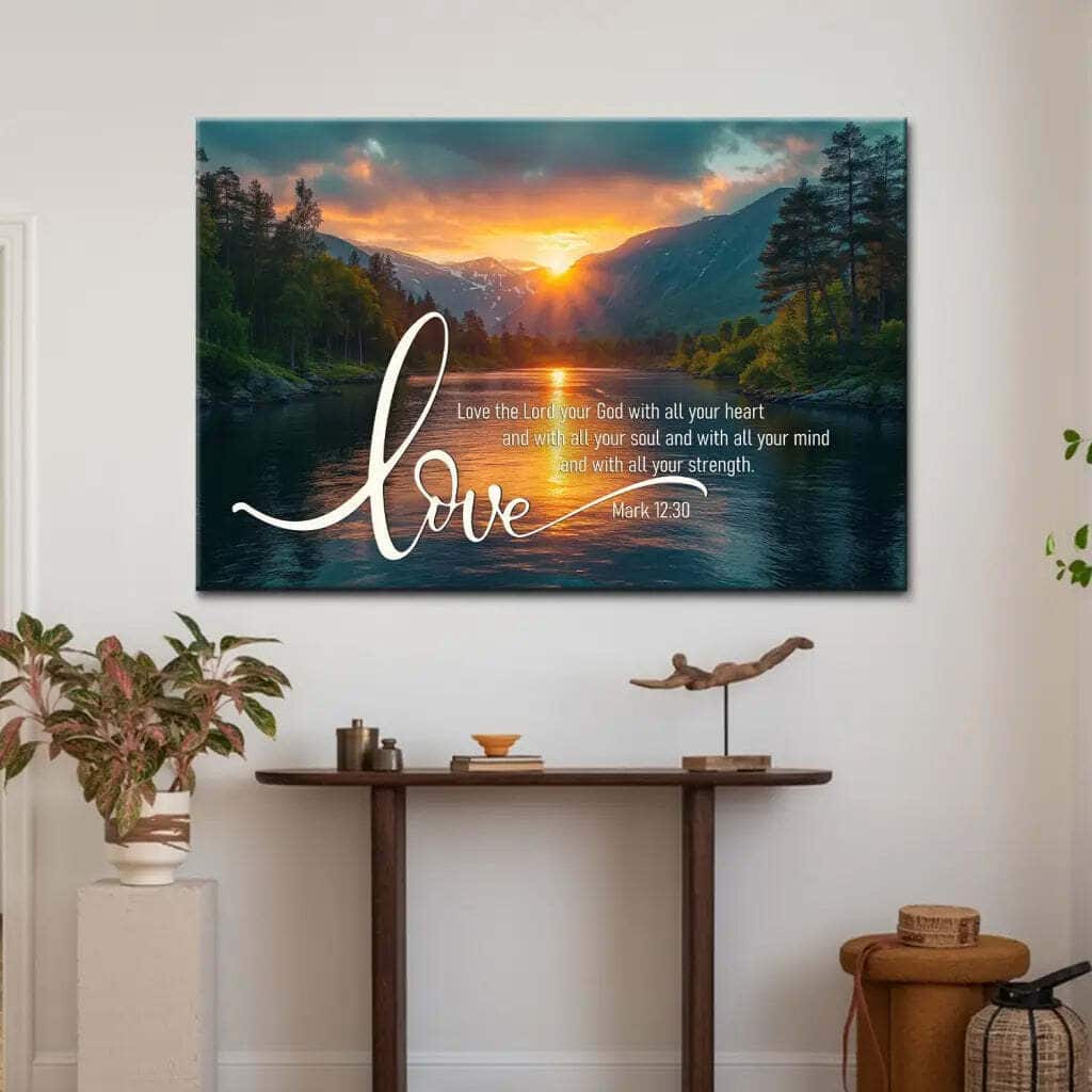 Mark 1230 Love The Lord Your God With All Your Heart Canvas Wall Art Mark 1230 Love The Lord Your God With All Your Heart Canvas Wall Art