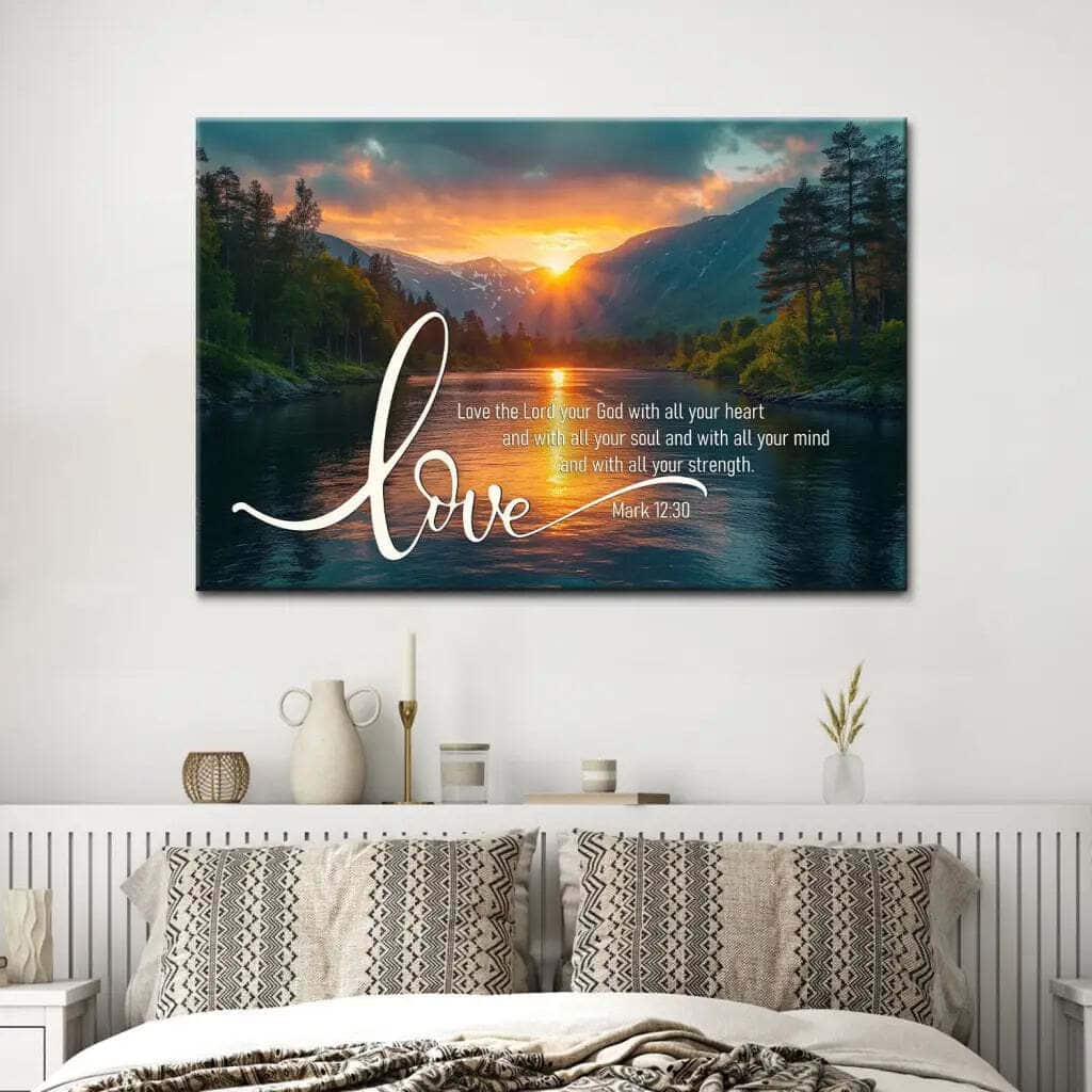 Mark 1230 Love The Lord Your God With All Your Heart Canvas Wall Art Mark 1230 Love The Lord Your God With All Your Heart Canvas Wall Art