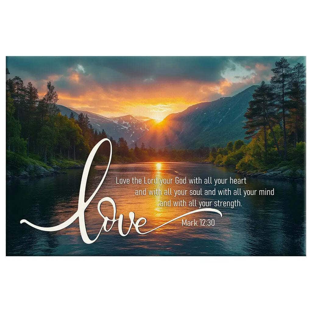 Mark 1230 Love The Lord Your God With All Your Heart Canvas Wall Art Mark 1230 Love The Lord Your God With All Your Heart Canvas Wall Art