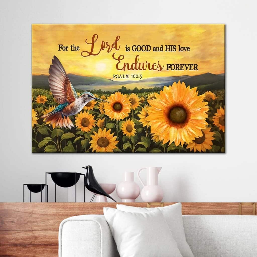 Psalm 1005 The Lord Is Good Hummingbird Sunflower Canvas Wall Art