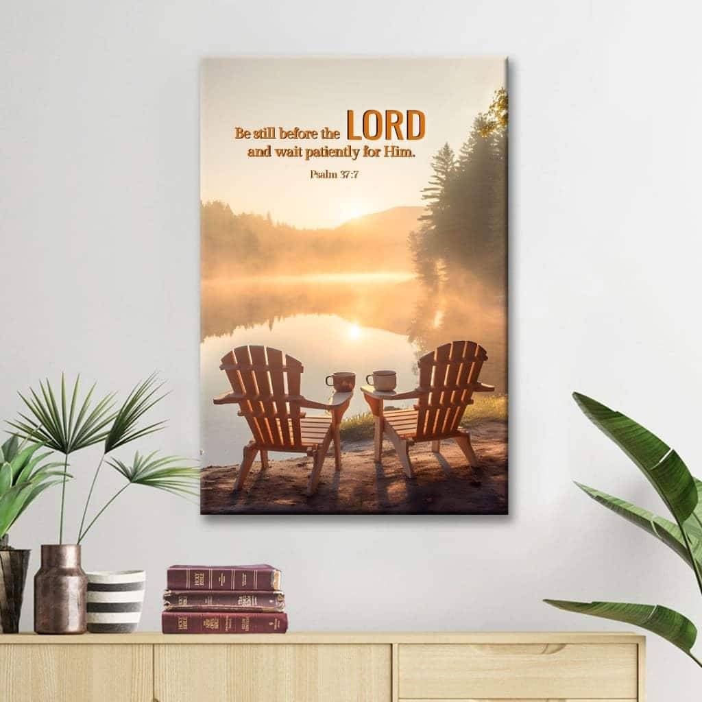 Psalm 377 Be Still Before The Lord Canvas Print