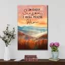 In Every Season I Will Praise Him Smoky Mountains Canvas Print In Every Season I Will Praise Him Smoky Mountains Canvas Print
