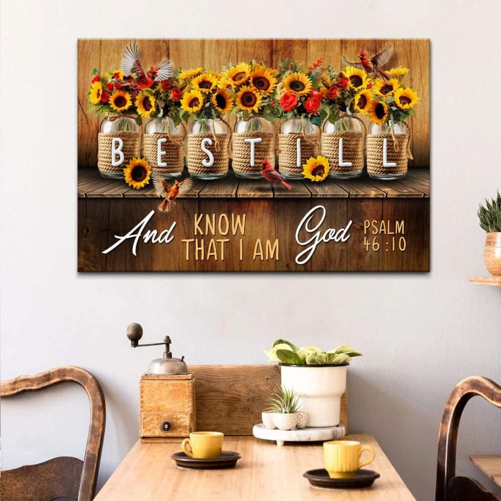 Be Still And Know That I Am God Psalm 4610 Mason Jar Flowers Canvas Wall Art Be Still And Know That I Am God Psalm 4610 Mason Jar Flowers Canvas Wall Art