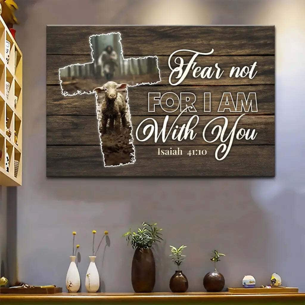 Fear Not For I Am With You Jesus And Lost Sheep Canvas Wall Art