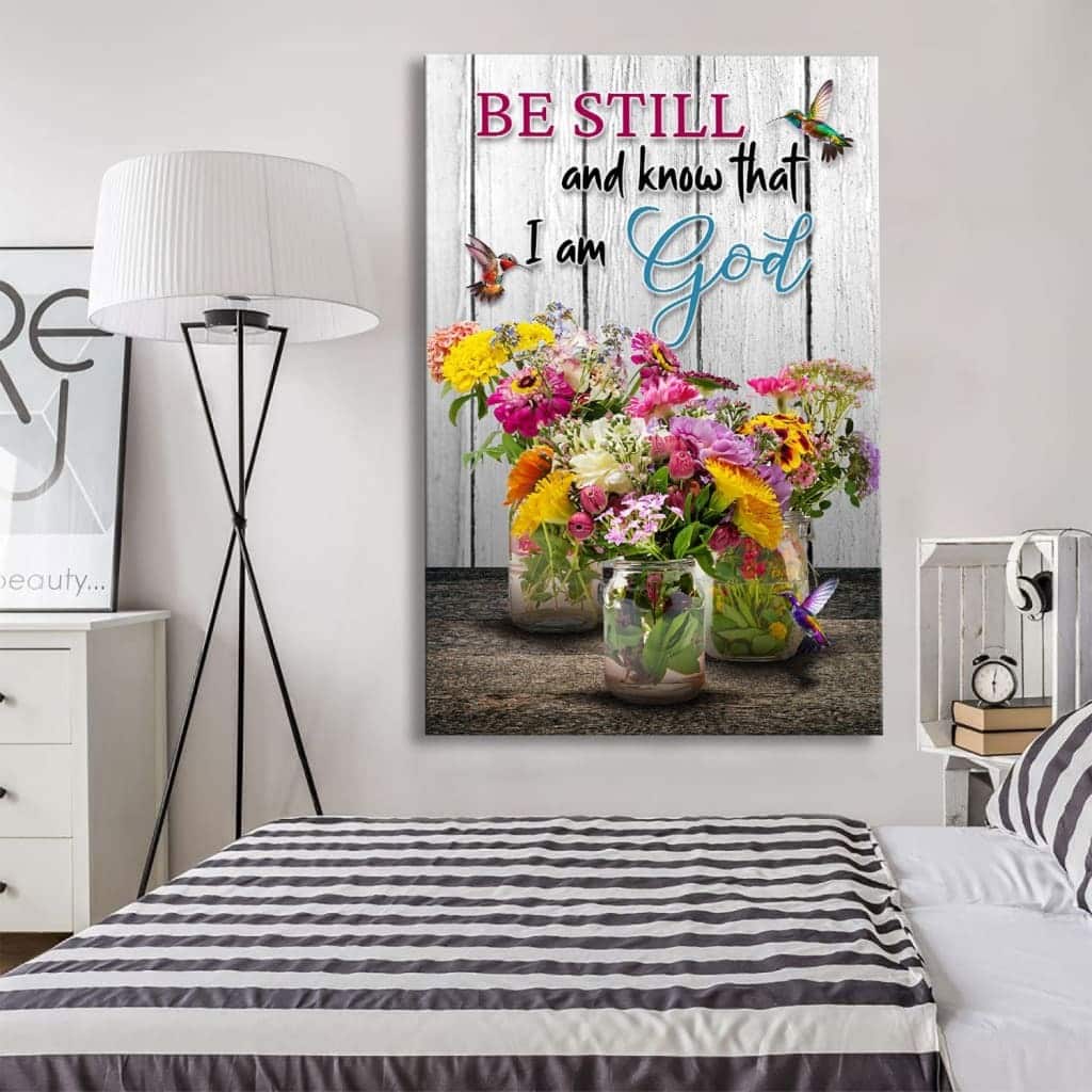 Psalm 46:10 Be Still And Know Hummingbirds Vase Of Flowers Christian Canvas Print Psalm 46:10 Be Still And Know Hummingbirds Vase Of Flowers Christian Canvas Print