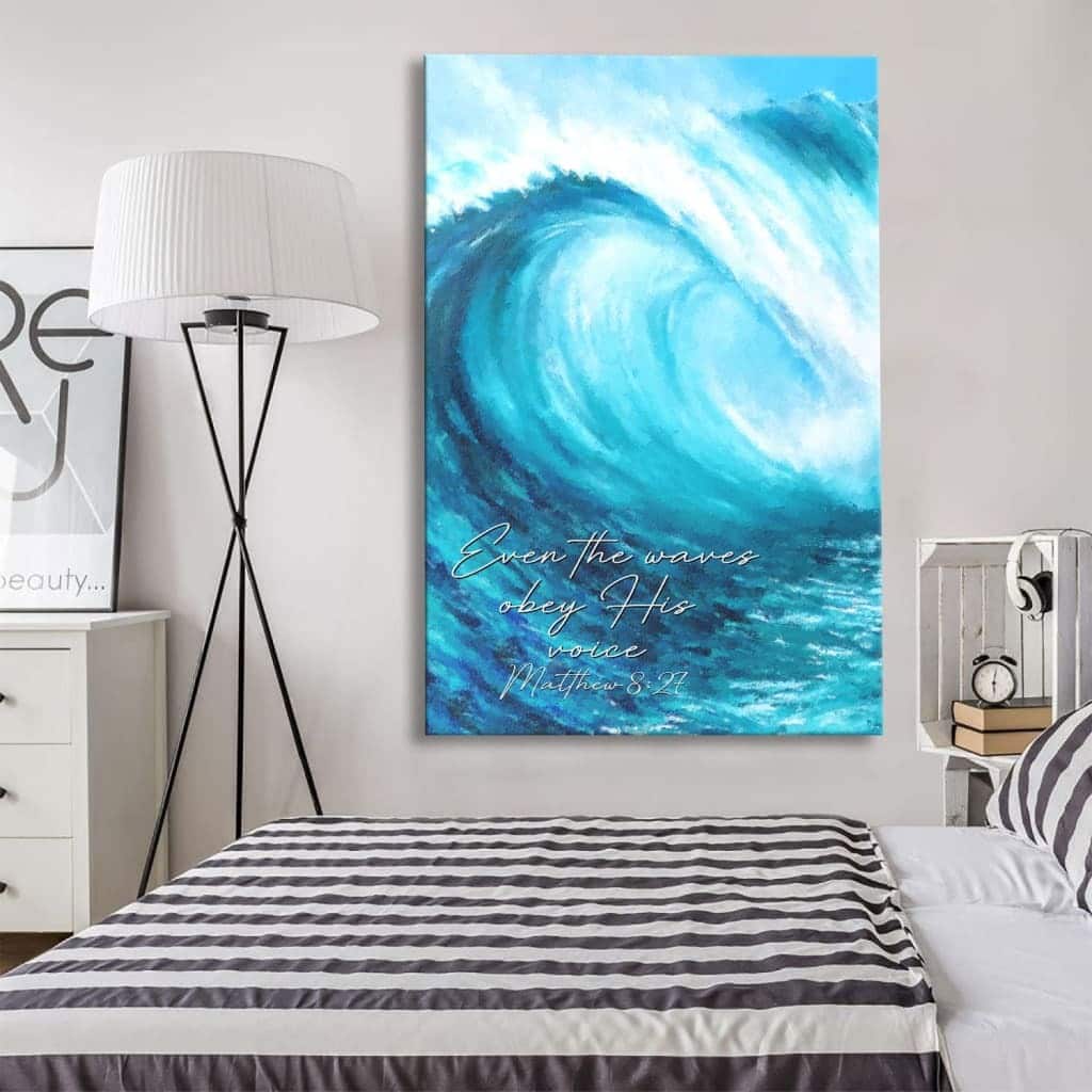 Even The Waves Obey His Voice Matthew 827 Christian Canvas Print