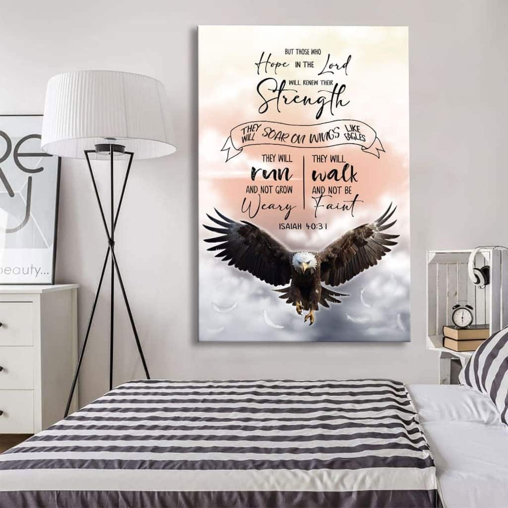But Those Who Hope In The Lord Will Renew Their Strength Isaiah 4031 Christian Canvas Print But Those Who Hope In The Lord Will Renew Their Strength Isaiah 4031 Christian Canvas Print