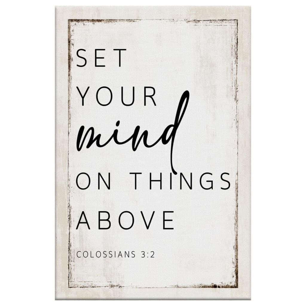 Colossians 3:2 NKJV Set Your Mind On Things Above Christian Canvas Print Colossians 3:2 NKJV Set Your Mind On Things Above Christian Canvas Print