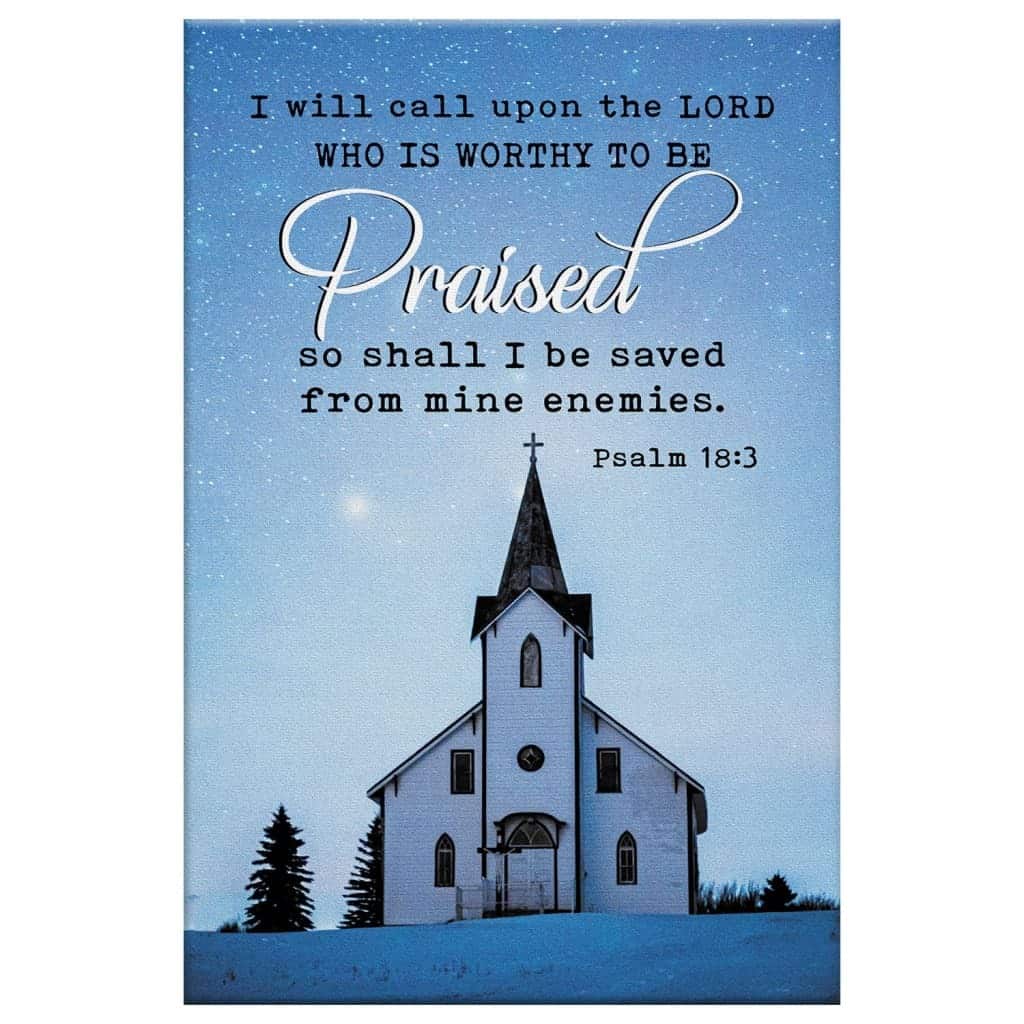 I Will Call Upon The Lord Country Church Christian Canvas Print
