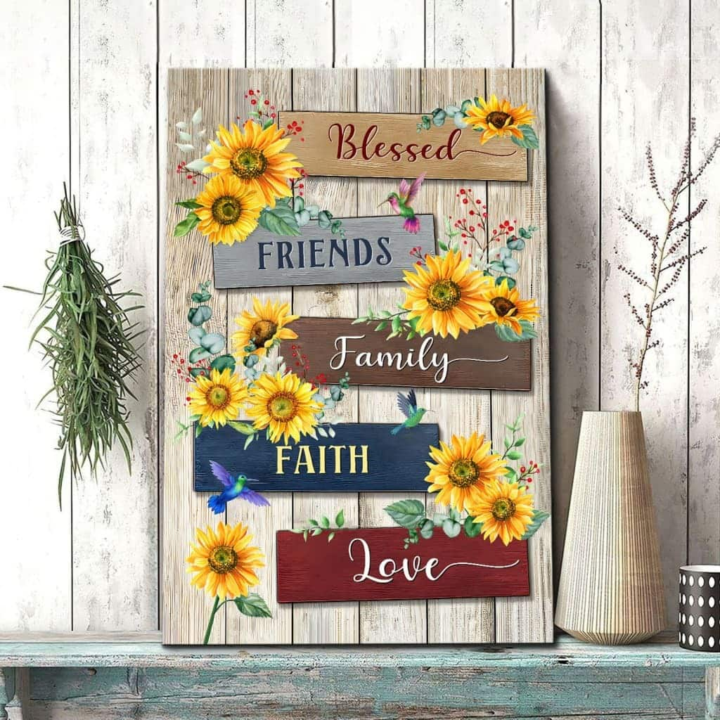 Sunflower Blessed Friends Family Faith Love Christian Canvas Print