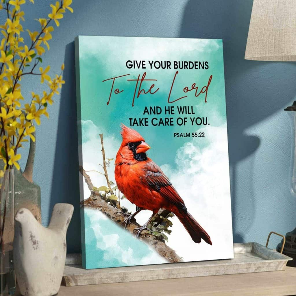 Give Your Burdens To The Lord Psalm 55:22 Cardinal Bird Christian Canvas Print