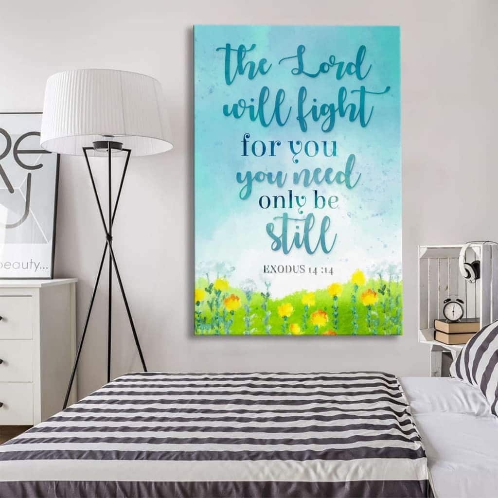 Exodus 14:14 The Lord Will Fight For You Christian Canvas Print Exodus 14:14 The Lord Will Fight For You Christian Canvas Print