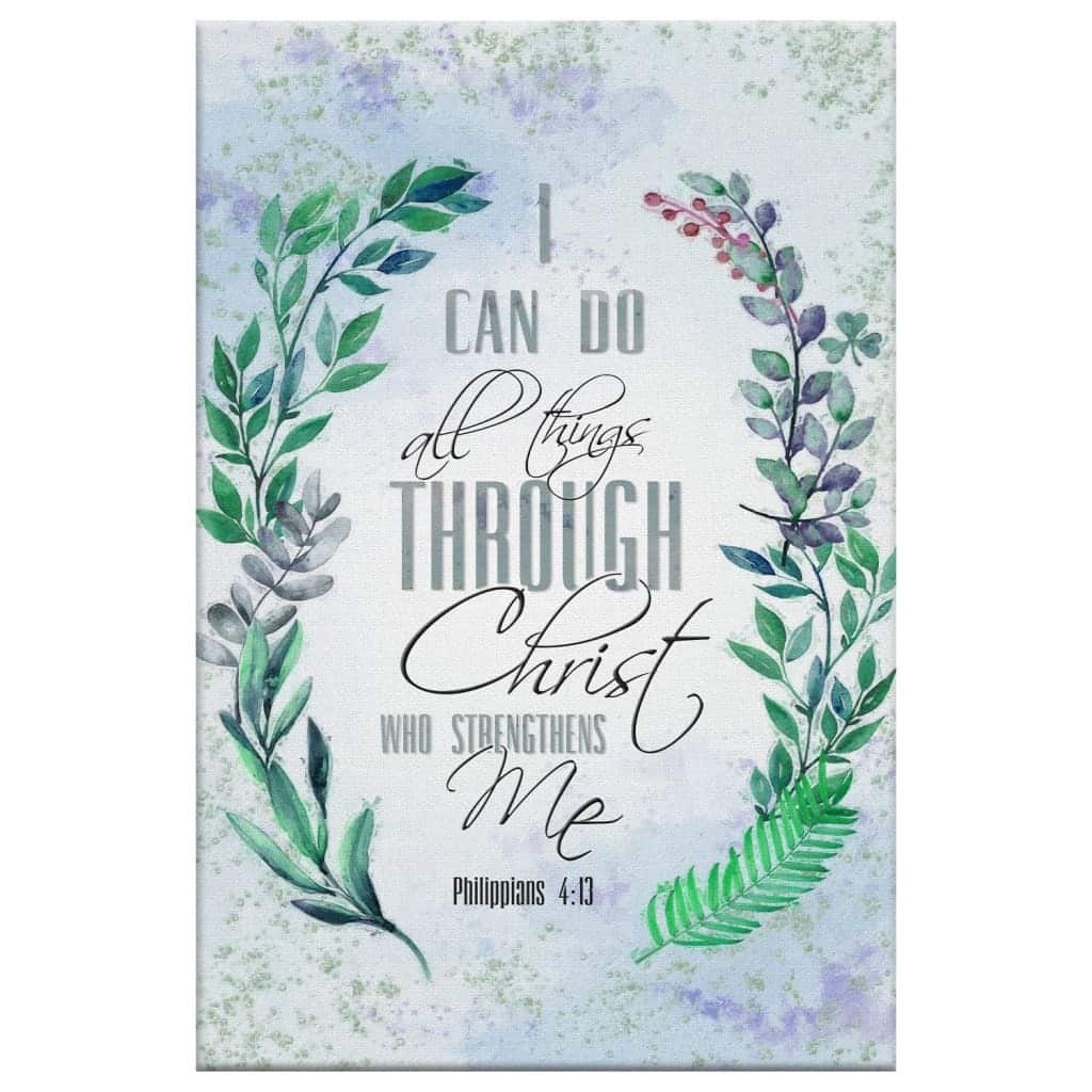I Can Do All Things Through Christ, Bay Leaf, Bible Verse Christian Canvas Print I Can Do All Things Through Christ, Bay Leaf, Bible Verse Christian Canvas Print