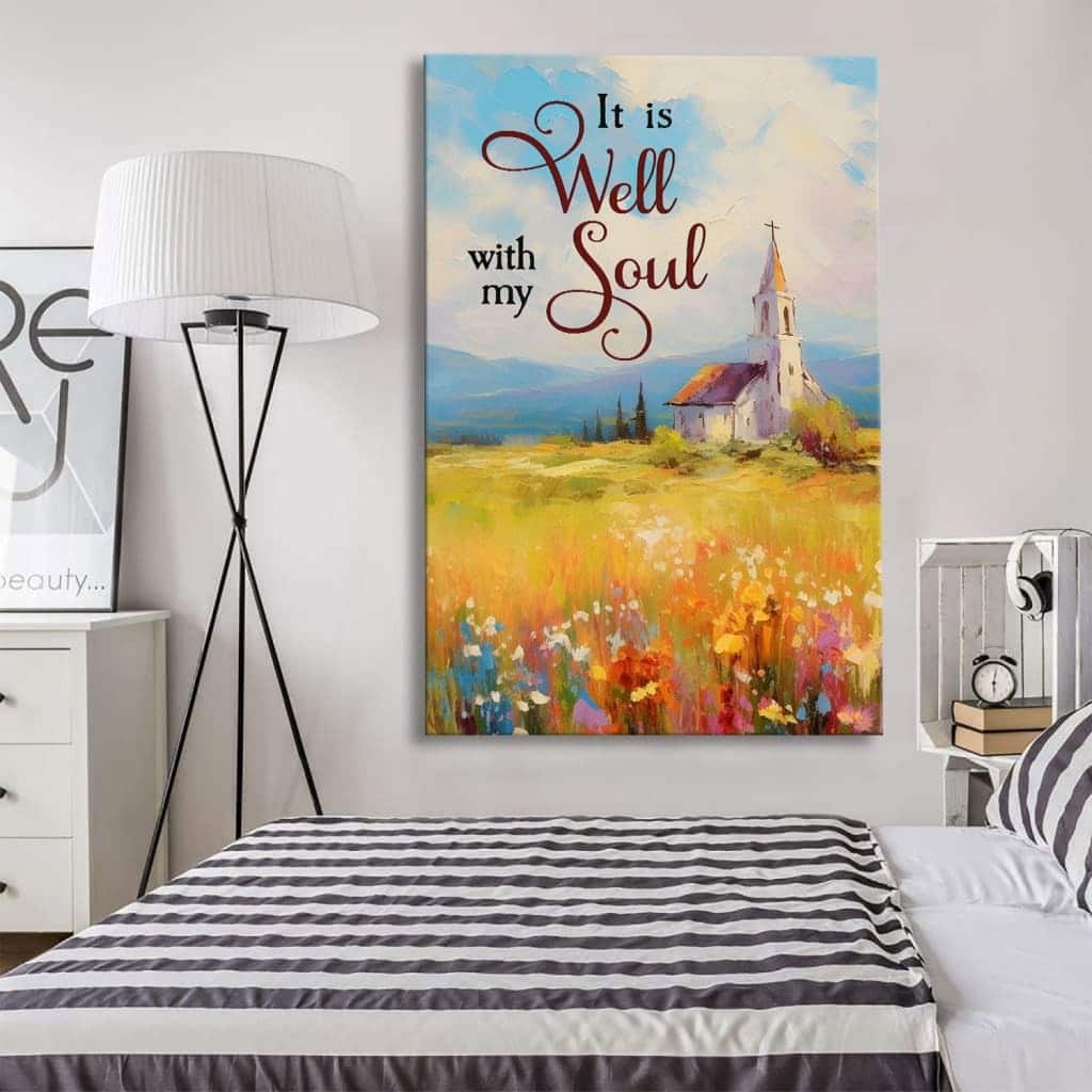 Christian It Is Well With My Soul Canvas Print Christian It Is Well With My Soul Canvas Print