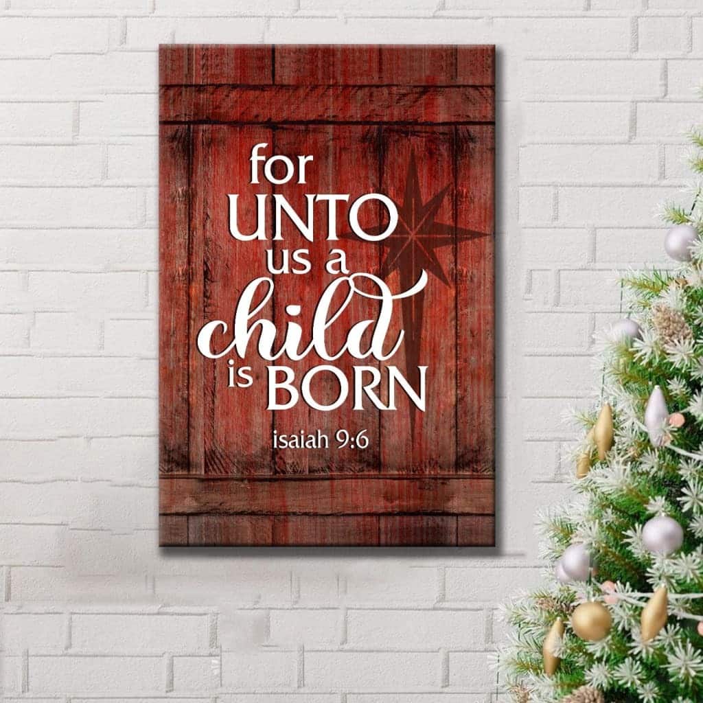 For Unto Us A Child Is Born Christian Canvas Print For Unto Us A Child Is Born Christian Canvas Print