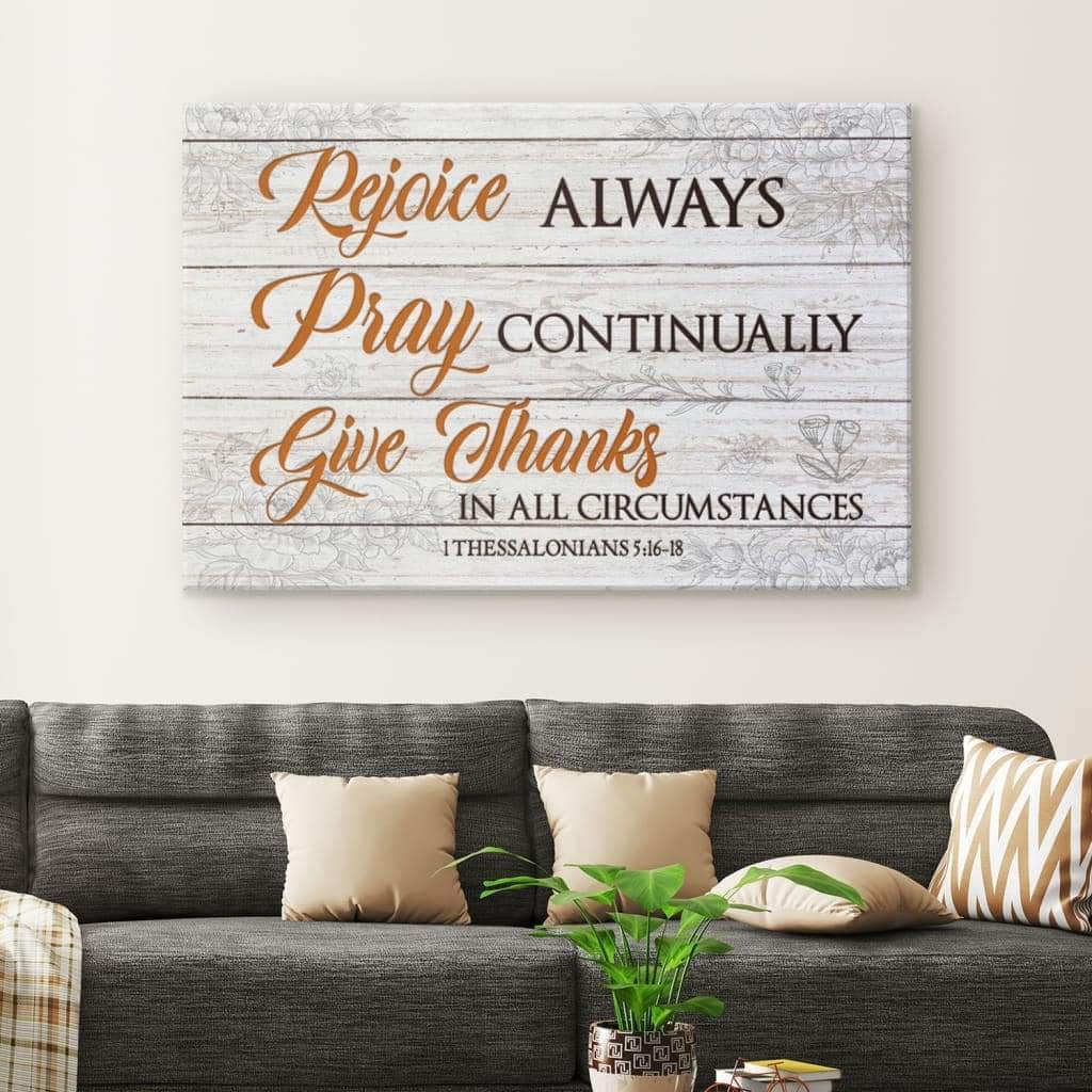 Bible Verse Rejoice Always Pray Continually Give Thanks Canvas Wall Art Bible Verse Rejoice Always Pray Continually Give Thanks Canvas Wall Art