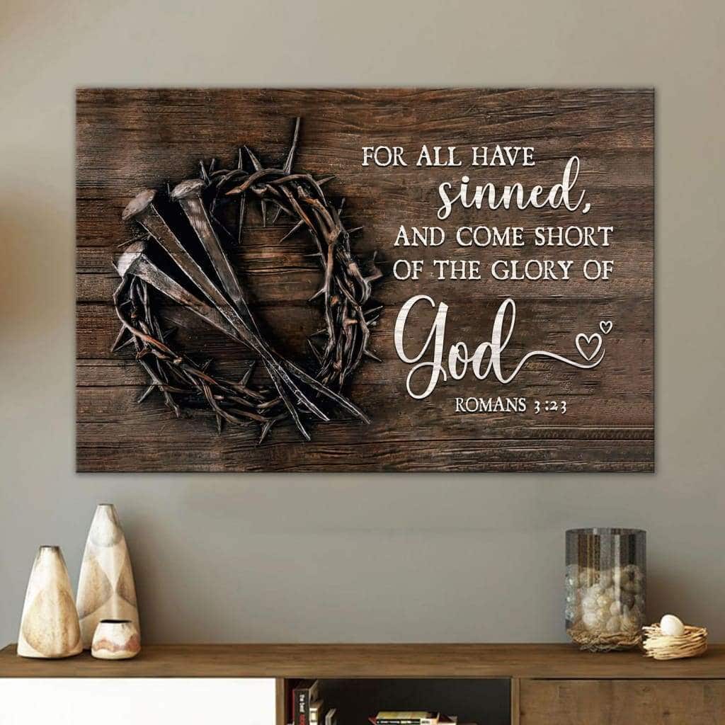Bible Verse For All Have Sinned KJV Romans 3:23 Canvas Wall Art Bible Verse For All Have Sinned KJV Romans 3:23 Canvas Wall Art