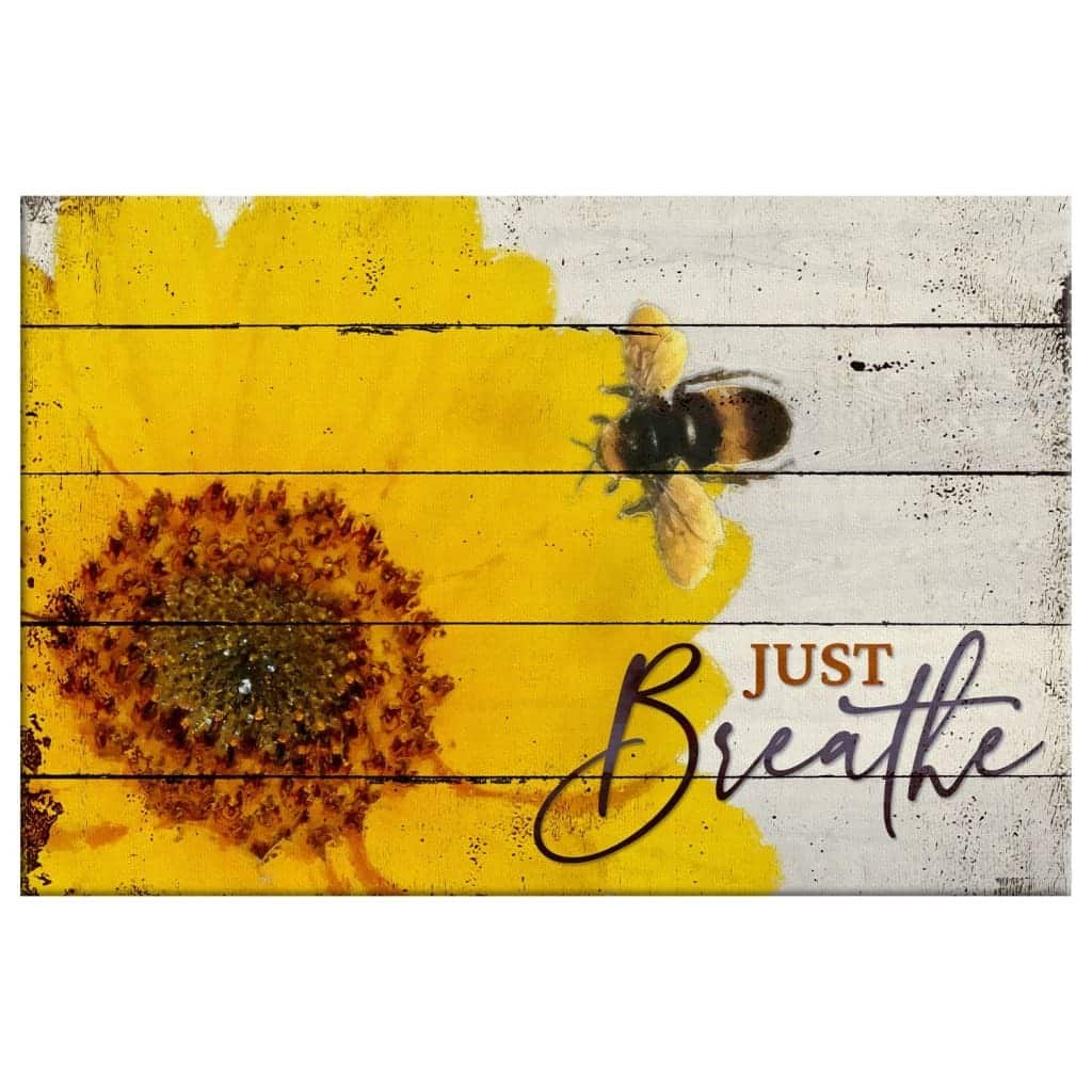 Christian Honey Bee Flower Just Breathe Canvas Wall Art Christian Honey Bee Flower Just Breathe Canvas Wall Art