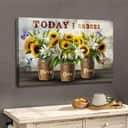 Today I Choose Faith Over Fear Canvas Wall Art Sunflowers White Lilies Today I Choose Faith Over Fear Canvas Wall Art Sunflowers White Lilies