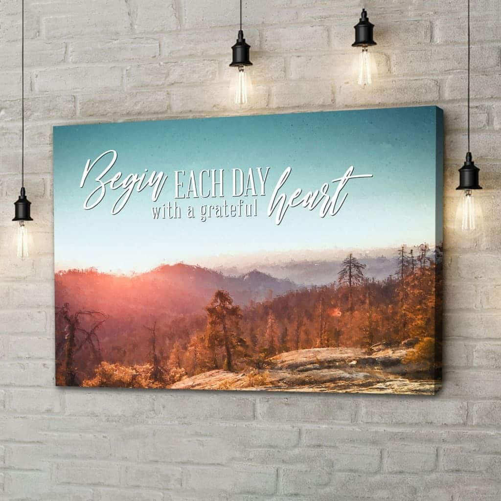 Begin Each Day With A Grateful Heart Mountain Forest Christian Canvas Wall Art