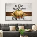 Be Joyful Pray Always Give Thanks Canvas Wall Art