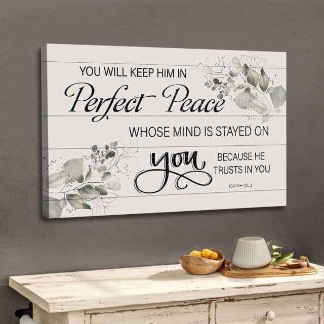 You Will Keep Him In Perfect Peace Isaiah 26:3 Canvas Wall Art