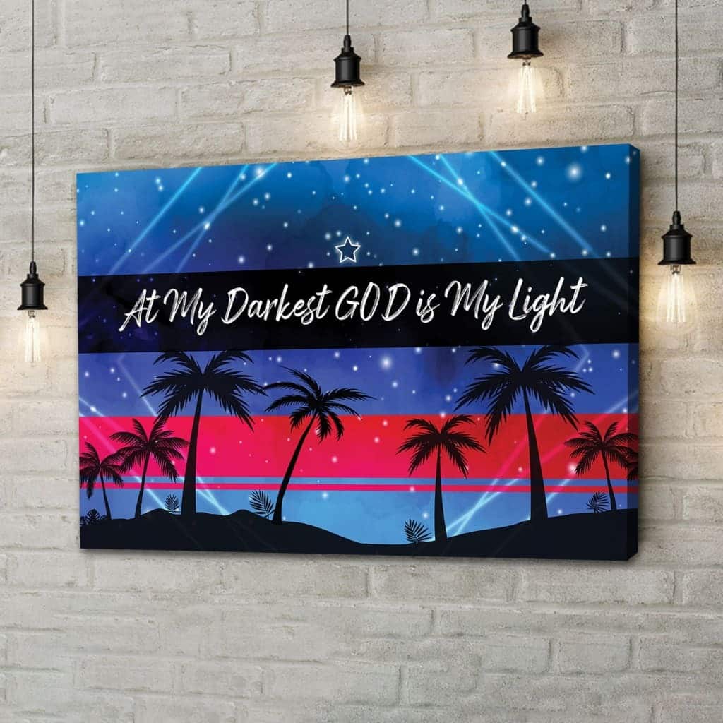 At My Darkest God Is My Light Starry Night Scene Canvas Wall Art At My Darkest God Is My Light Starry Night Scene Canvas Wall Art