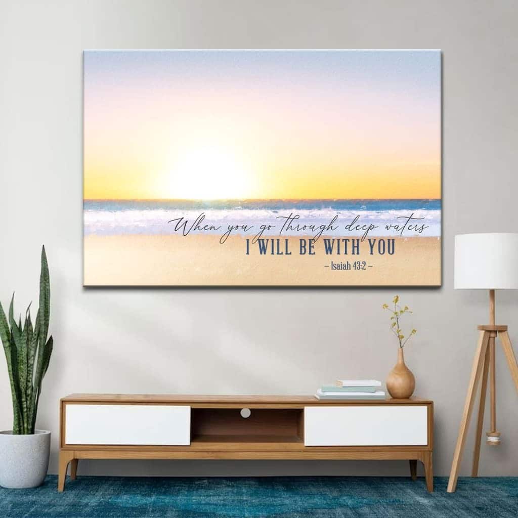 Beach Sunset Isaiah 43:2 When You Go Through Deep Waters Canvas Wall Art Beach Sunset Isaiah 43:2 When You Go Through Deep Waters Canvas Wall Art