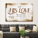 With His Love He Will Calm All Your Fears Zephaniah 317 Canvas Wall Art