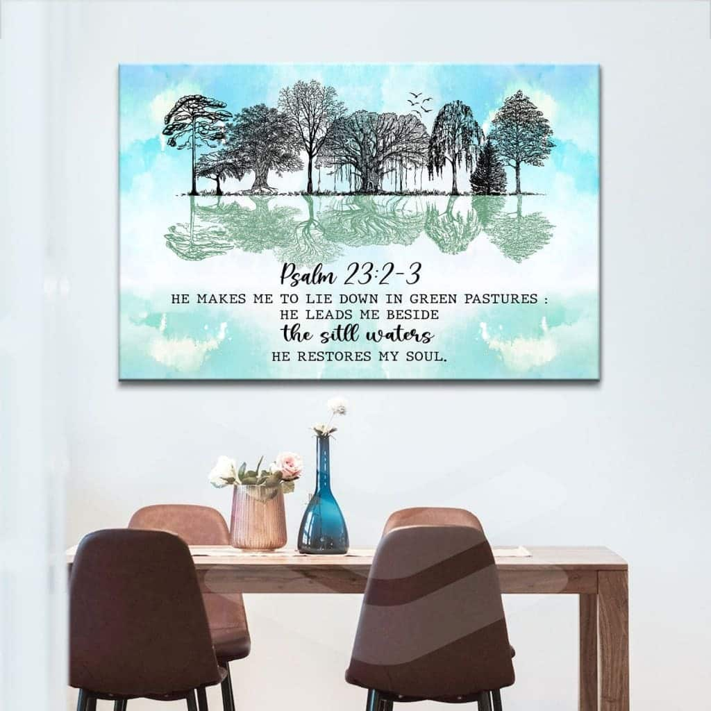 Psalm 232-3 He Makes Me Lie Down In Green Pastures Canvas Wall Art