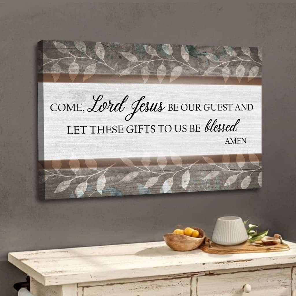 Christian Come Lord Jesus Be Our Guest Canvas Wall Art