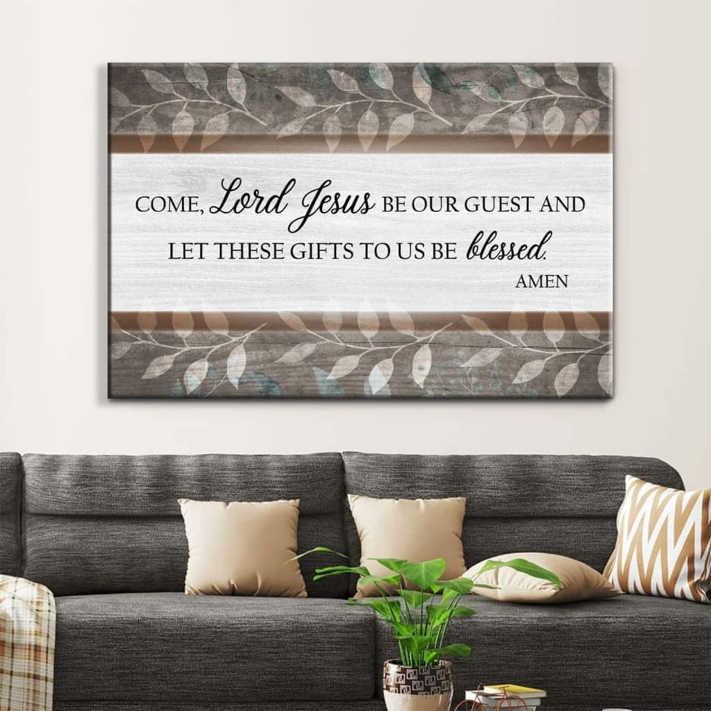 Christian Come Lord Jesus Be Our Guest Canvas Wall Art Christian Come Lord Jesus Be Our Guest Canvas Wall Art