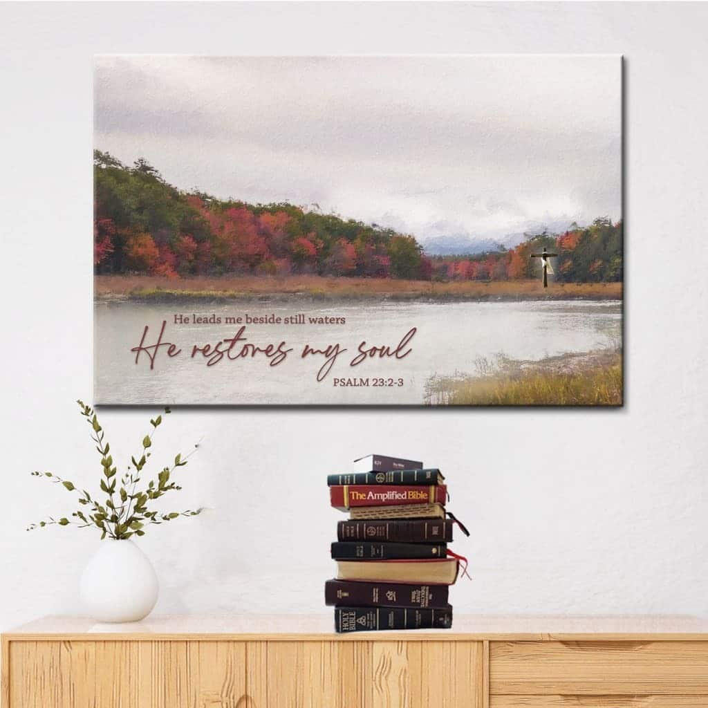 He Leads Me Beside Still Waters He Restores My Soul Canvas Wall Art