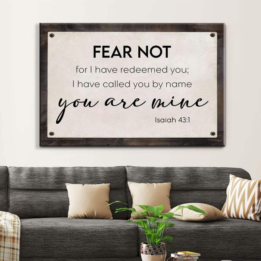 Fear Not For I Have Redeemed You Isaiah 43:1 Canvas Wall Art Fear Not For I Have Redeemed You Isaiah 43:1 Canvas Wall Art