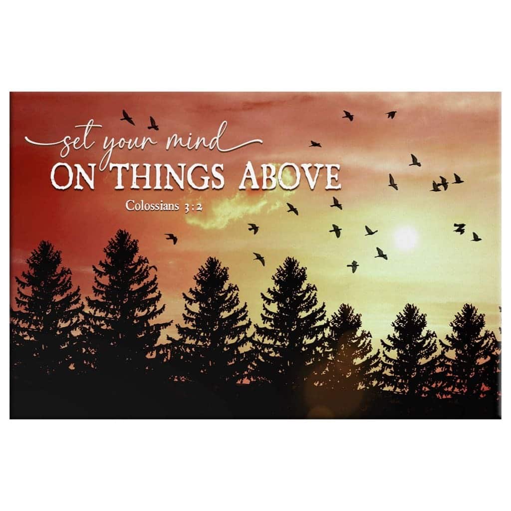Birds Sunset Forest Set Your Mind On Things Above Canvas Wall Art Birds Sunset Forest Set Your Mind On Things Above Canvas Wall Art