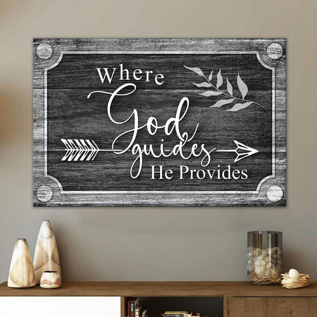 Where God Guides He Provides Bible Verse Canvas Wall Art Where God Guides He Provides Bible Verse Canvas Wall Art