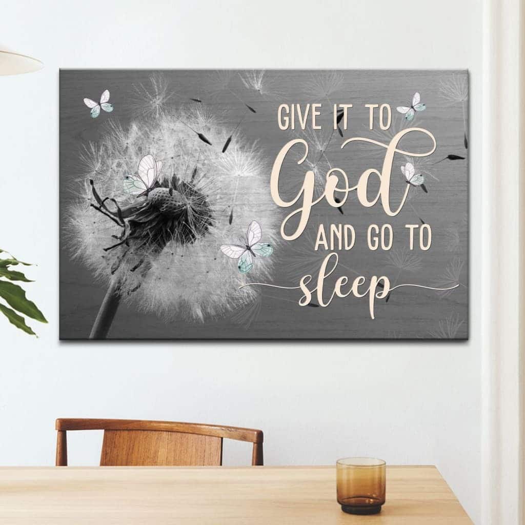 Dandelions Give It To God And Go To Sleep Canvas Wall Art Dandelions Give It To God And Go To Sleep Canvas Wall Art