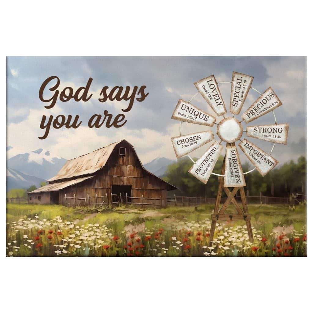 God Says You Are Farmhouse Windmill Canvas Wall Art God Says You Are Farmhouse Windmill Canvas Wall Art