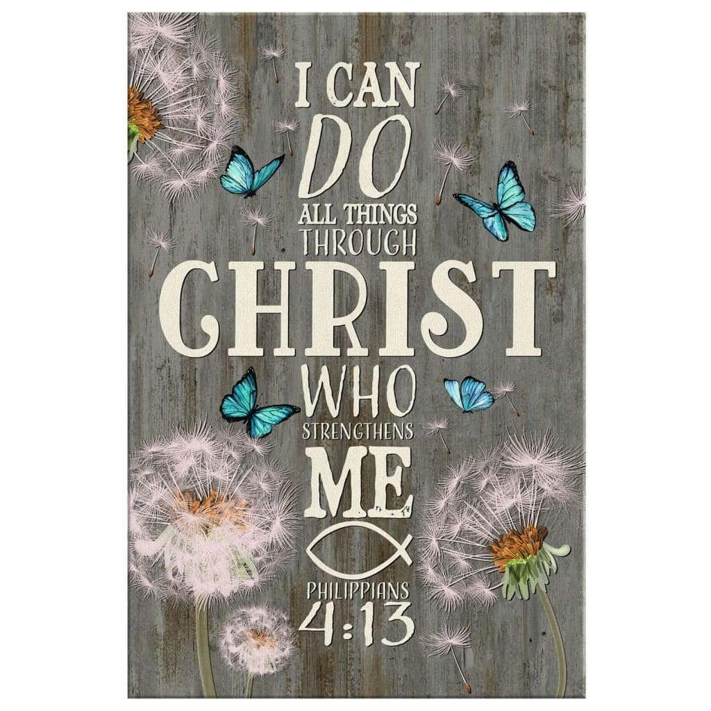 Bible Verse I Can Do All Things Through Christ Canvas Print Bible Verse I Can Do All Things Through Christ Canvas Print